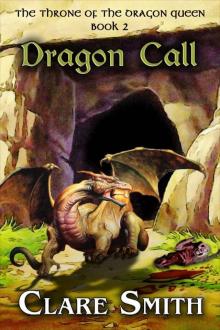 Dragon Call (The Throne of the Dragon Queen Book 2) Read online