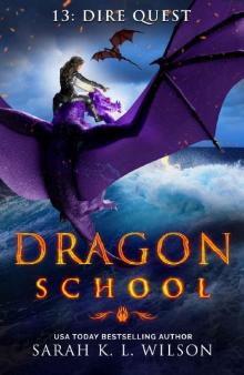 Dragon School_Dire Quest Read online