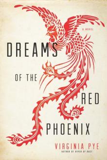 Dreams of the Red Phoenix Read online