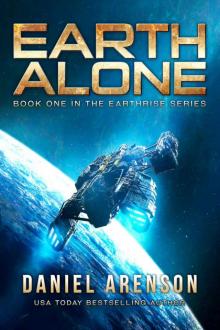 Earth Alone (Earthrise Book 1) Read online