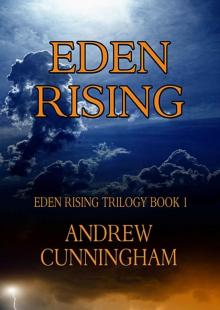 Eden Rising (Eden Rising Trilogy Book 1) Read online