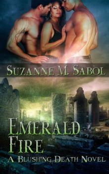 Emerald Fire (A Blushing Death Novel Book 6)