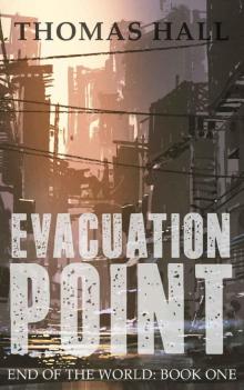 End of the World (Book 1): Evacuation Point Read online