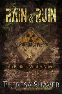 Endless Winter (Book 2): Rain & Ruin Read online