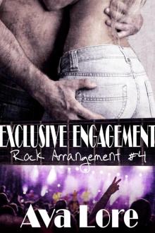 Exclusive Engagement (Rock Arrangement, #4) (ARe ED) Read online