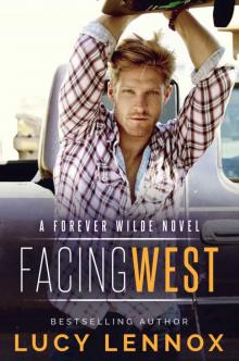 Facing West: A Forever Wilde Novel Read online