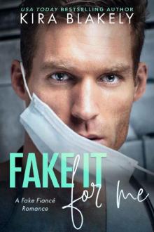 Fake It For Me Read online
