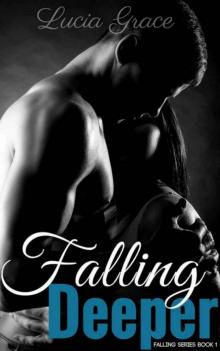 Falling Deeper (Falling Series) Read online