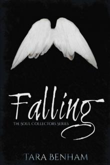 Falling (The Soul Collectors Series Book 1) Read online