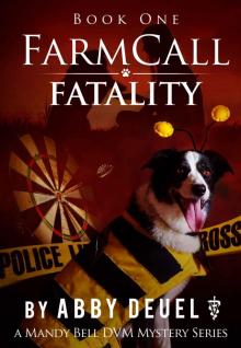 Farmcall Fatality (Mandy Bell DVM Series Book 1) Read online