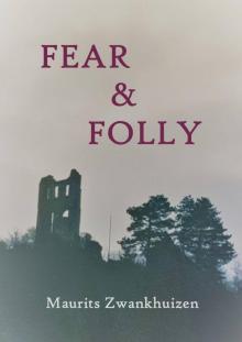 Fear and Folly