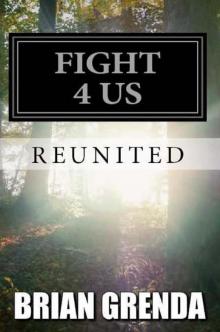Fight 4 Us (Book 2)_Reunited Read online