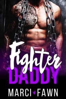 Fighter Daddy: A Bad Boy Secret Baby MMA Sports Romance Read online