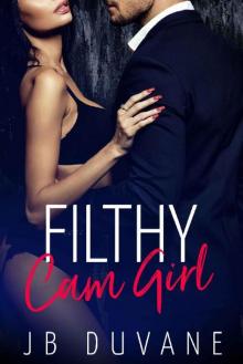 Filthy Cam Girl: A Captive Virgin Romance Read online