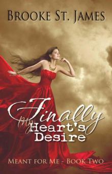 Finaly My Heart's Desire (Meant for Me Book 2)