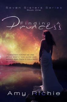 Finding a Princess (Seven Sisters Book 1) Read online