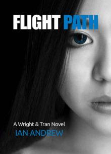 Flight Path: A Wright & Tran Novel Read online