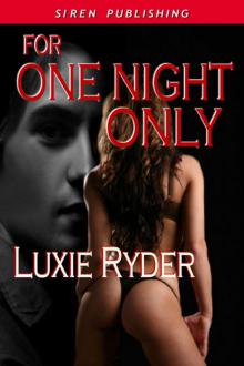 For One Night Only (Siren Publishing Classic)