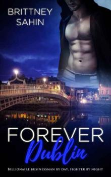 Forever Dublin (Forever #2) Read online