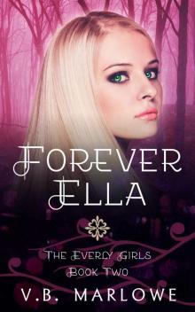 Forever Ella: The Everly Girls Book 2 Read online