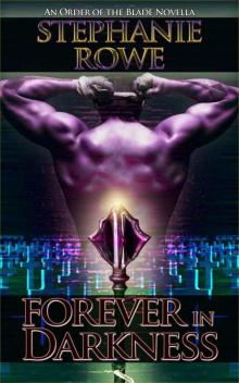 Forever in Darkness (novella) (Order of the Blade #4) Read online