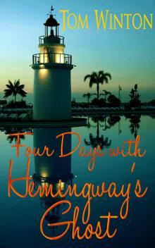 Four Days with Hemingway's Ghost Read online