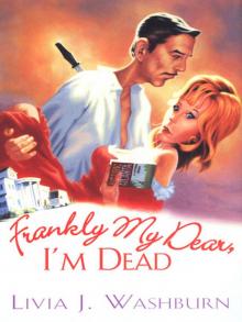 Frankly My Dear, I'm Dead Read online