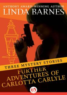 Further Adventures of Carlotta Carlyle: Three Mystery Stories (The Carlotta Carlyle Mysteries) Read online