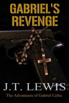 Gabriel's Revenge (The Adventures of Gabriel Celtic Book 2) Read online