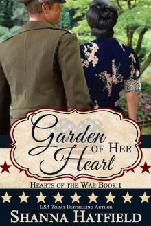 Garden of Her Heart (Hearts of the War Book 1) Read online