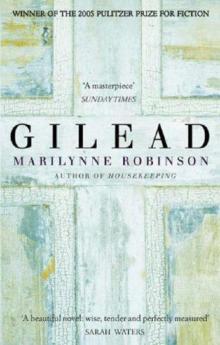 Gilead (2005 Pulitzer Prize) Read online