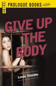 Give Up the Body Read online