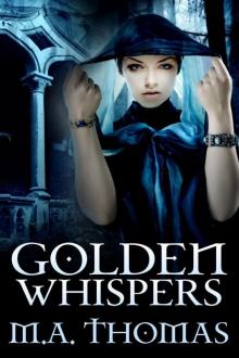 Golden Whispers, a short retelling of the Frog Prince, Episode one of the Golden Erotic Tales Series Read online