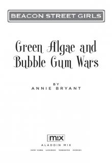 Green Algae and Bubble Gum Wars Read online