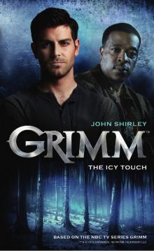 Grimm - The Icy Touch Read online