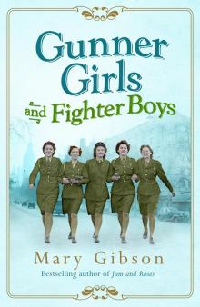 Gunner Girls and Fighter Boys Read online