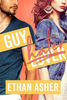 Guy Hater: A Romantic Comedy Read online