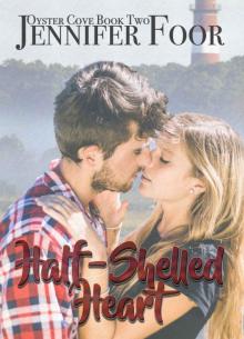 Half Shelled Heart (Oyster Cove, #2) Read online