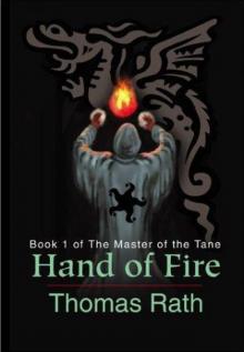 Hand of Fire: Book 1 of the Master of the Tane Read online