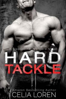Hard Tackle (A Stepbrother Warriors Novel) Read online
