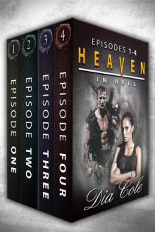 Heaven in Hell: Box Set Episodes 1-4 Read online