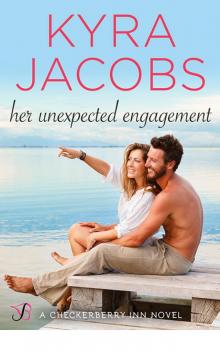 Her Unexpected Engagement (Checkerberry Inn) Read online
