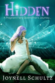 Hidden: A Pregnant Fairy Godmother's Journey... Read online
