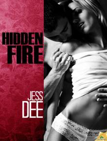 Hidden Fire: Fire, Book 2: Red Hot Weekend Read online