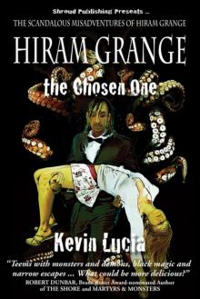 Hiram Grange & The Chosen One Read online