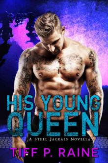 His Young Queen: (Steel Jackals MC #1)