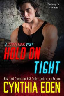Hold On Tight (Lazarus Rising Book 6) Read online