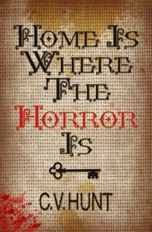 Home Is Where the Horror Is Read online