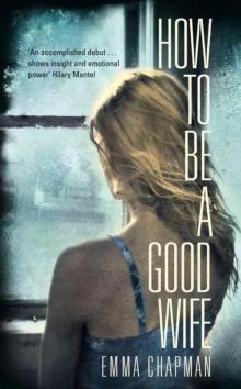 How to Be a Good Wife Read online
