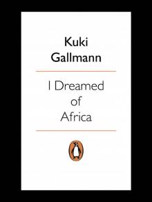 I Dreamed of Africa Read online